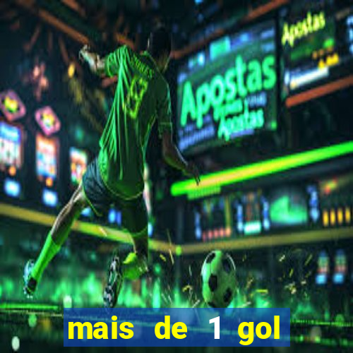 mais de 1 gol estrela bet